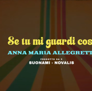 Disco della settimana: Anna Maria Allegretti - Se tu mi guardi così