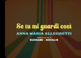 Disco della settimana: Anna Maria Allegretti - Se tu mi guardi così Disco della settimana: Anna Maria Allegretti - Se tu mi guardi così