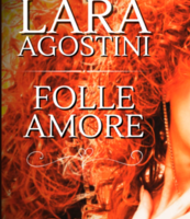 Disco della settimana: Lara Agostini - Folle amore