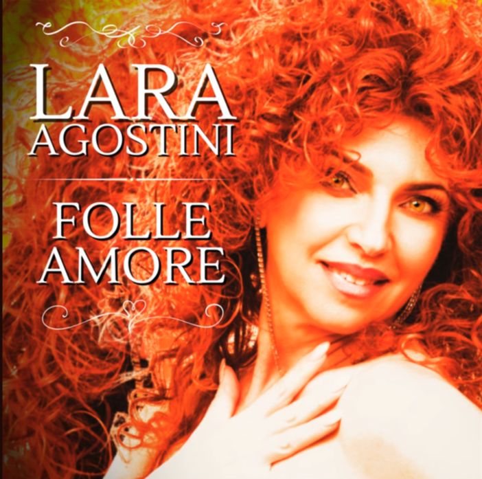 Disco della settimana: Lara Agostini - Folle amore