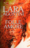 Disco della settimana: Lara Agostini - Folle amore