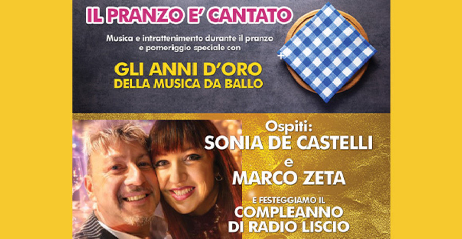Arriva una domenica speciale: Il Pranzo è Cantato e il Compleanno di Radio Liscio