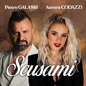 “Scusami” – Pietro Galassi &amp; Aurora Codazzi
