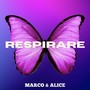 Disco della settimana: Marco &amp; Alice - Respirare